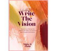 Write The Vision Make It Plain