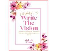 Write The Vision Make It Plain