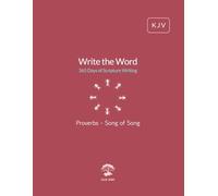 Write the Word: 365 Days of Scripture Writing: Proverbs - Song of Song
