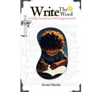 Write The Word: A Daily Scripture Writing Journal