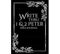 Write Thru 1 & 2 Peter Bible Journal (Journal through the Bible - Black Framed Series)