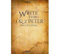 Write Thru 1 & 2 Peter | Bible Journal (Journal through the Bible - Parchment Series)