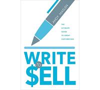 Write to Sell: The Ultimate Guide to Copywriting