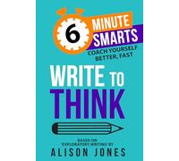 Write to Think (6-Minute Smarts)
