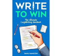 Write To Win: The Ultimate Copywriting Handbook