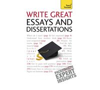 Write Great Essays and Dissertations: Teach Yourself: (Teach Yourself - General)