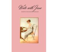 Write with Jane: Prompts for Regency Romance