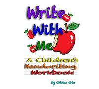 Write With Me: A Children’s Handwriting and Affirmation book