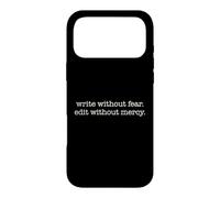 WRITE WITHOUT FEAR. EDIT WITHOUT MERCY. Writer Writing Meme Case for iPhone 17 Pro Max