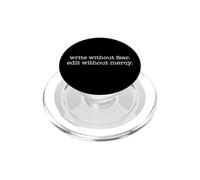 WRITE WITHOUT FEAR. EDIT WITHOUT MERCY. Writer Writing Meme PopSockets PopGrip for MagSafe