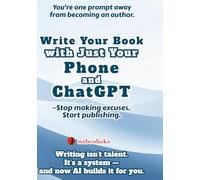 Write Your Book with Just Your Phone and ChatGPT (Write Series)