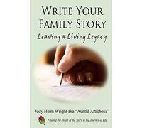 Write Your Family Story: Leaving a Living Legacy