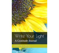 Write Your Light: A Gratitude Journal