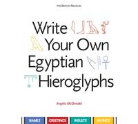 Write Your Own Egyptian Hieroglyphs – Names, Greetings, Insults & Sayings – Thames & Hudson