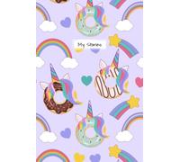 Write Your Own Stories | Unicorn Donut Design: Write and Draw Story Journal for Kids | 120 Pages | 6 x 9 in
