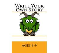 Write Your Own Story: Ages 3-9
