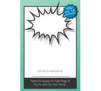 Write-Your-Own Story Book: Blank Story Book For Creative Kids & Budding Young Authors To Get To Write & Illustrate Their Own Book! With Fun Prompts To ... Authors | Creative Kids | Creative Writing