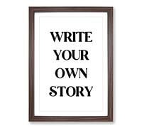 Write Your Own Story Typography Framed Print | A2 Walnut Framed Wall Art | Ready to Hang | Modern Positive Affirmations Picture | Living Room Bedroom Lounge Office