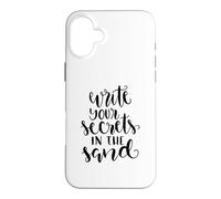 Write Your Secrets In The Sand Summer Nature Case for iPhone 16 Plus