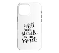 Write Your Secrets In The Sand Summer Nature Case for iPhone 16 Pro Max