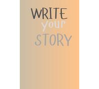 WRITE YOUR STORY!: A BOOK FOR STORIES BEYOND REALITY!!