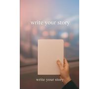 WRITE YOUR STORY LINED NOTEBOOK JOURNAL DIARY PLANNER FOR STUDENTS TEACHERS GIRLFRIEND BOYFRIEND ADHD SPECTRUM NEURODIVERGENT TEENS TEEN PRESENT GIFT