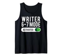 Writer 6-7 Mode Activated Funny Job Title School Work Humor Tank Top
