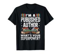 Writer Art For Men Women Novel Writing Poet Published Author T-Shirt