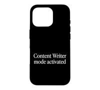 Writer Content Writer Mode Activated Copywriter SEO Case for iPhone 16 Pro