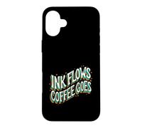 Writer Ink Flows Coffee Goes Author Illustrator Case for iPhone 16 Plus