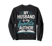 Writer My Husband Is My Favorite Author Funny Author Book Sweatshirt