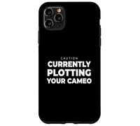 Writer Plotting Your Cameo Funny Author Book Quote Case for iPhone 11 Pro Max