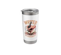 Writer Progress Writing Poets Journalist Book Writer Stainless Steel Insulated Tumbler