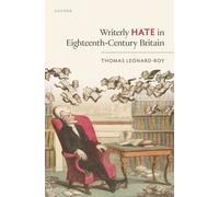 Writerly Hate in Eighteenth-Century Britain