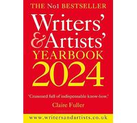 Writers' & Artists' Yearbook 2024: The best advice on how to write and get published
