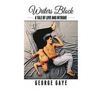 Writers Block: A Tale of Love and Intrigue: Volume 1