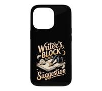 Writer's Block Is Just a Suggestion Author Writing Case for iPhone 13 Pro