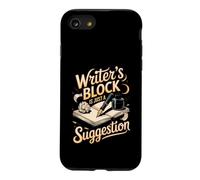 Writer's Block Is Just a Suggestion Author Writing Case for iPhone SE (2020) / 7/8