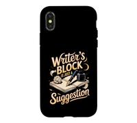 Writer's Block Is Just a Suggestion Author Writing Case for iPhone X/XS
