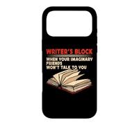 Writer's Block When Your Imaginary Friends Won't Talk To You Case for iPhone 17 Pro Max
