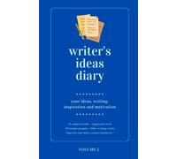 Writer's Ideas Diary ~ Volume 5: ~ 4 pages per week ~ 212 unique prompts (Morgen Bailey's Writer's Diaries)
