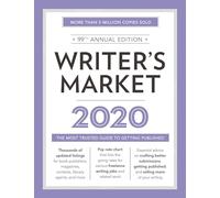 Writer's Market 2020: The Most Trusted Guide to Getting Published