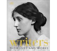 Writers: Their Lives and Works