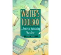 Writer's Toolbox: A Sentence Combining Workshop