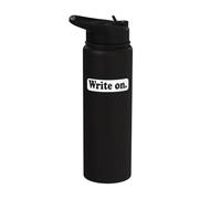 Writers Writing Write On Stainless Steel Insulated Water Bottle