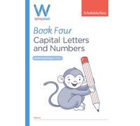 WriteWell Handwriting Practice Book 4: Capital Letters and Numbers, Year 1, Ages 5-6