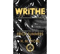 Writhe: A Vile Tale of Psychosis... and Bloodworms: Let the infestation begin