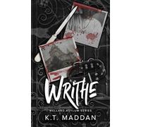 Writhe: Wellard Asylum Series
