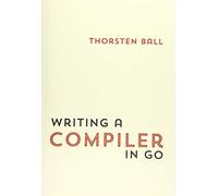 Writing A Compiler In Go
