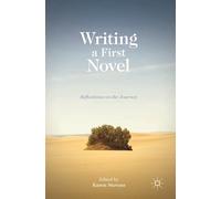 Writing a First Novel: Reflections on the Journey